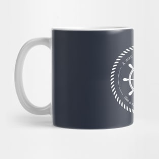 A man without a goal is like a ship without a rudder / Nautical rudder Mug